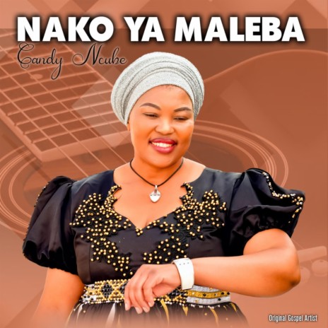 Nako ya Maleba | Boomplay Music
