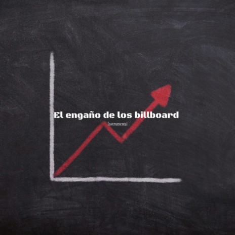 El Engaño de los Billboard | Boomplay Music