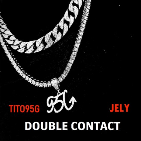 Double contact ft. Jély | Boomplay Music