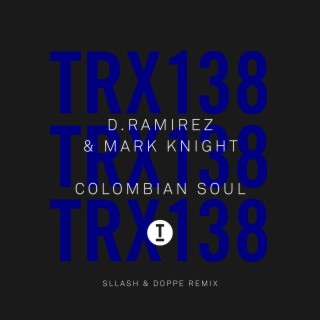 Colombian Soul (Sllash & Doppe Remix)