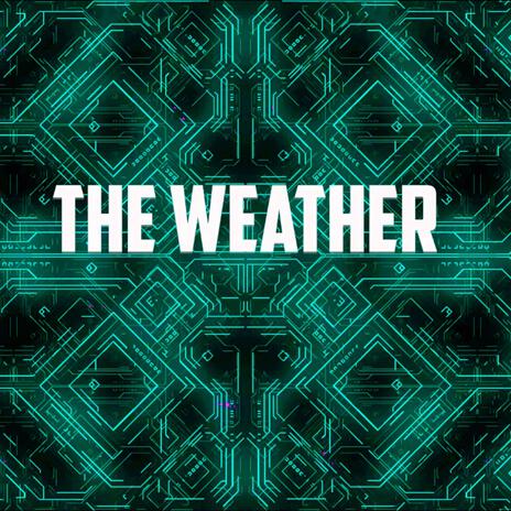 The weather | Boomplay Music