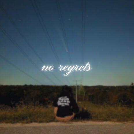 no regrets | Boomplay Music