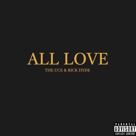 ALL LOVE ft. Rick Hyde | Boomplay Music