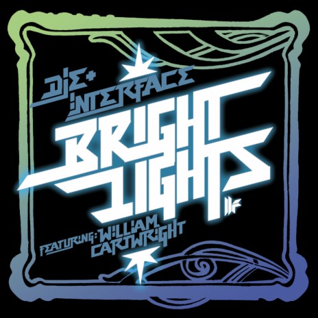 Bright Lights (Radio Edit) ft. Interface & William Cartwright