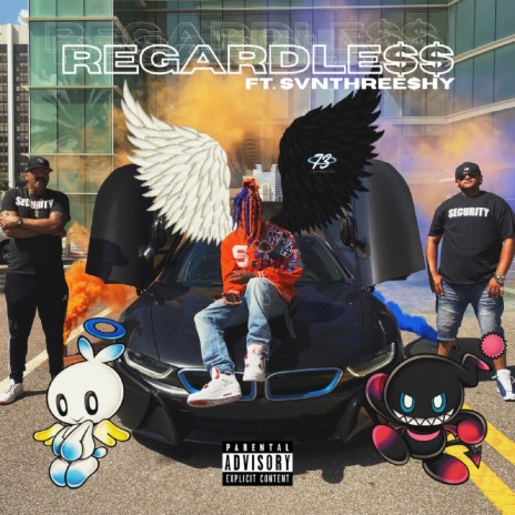 Regardless ft. SvnThree$hy | Boomplay Music