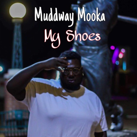 My Shoes | Boomplay Music