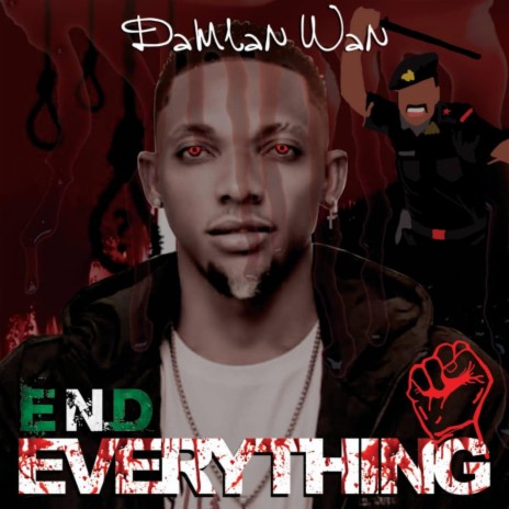 End Everything | Boomplay Music