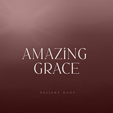 Amazing grace | Boomplay Music