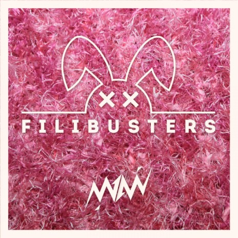 Filibusters | Boomplay Music