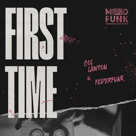 First Time (Edit) ft. Federfunk | Boomplay Music