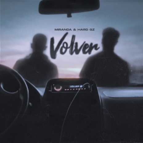 Volver ft. Hard GZ & Dualy | Boomplay Music