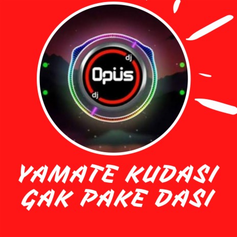 Yamate Kudasi Gak Pake Dasi.wav | Boomplay Music