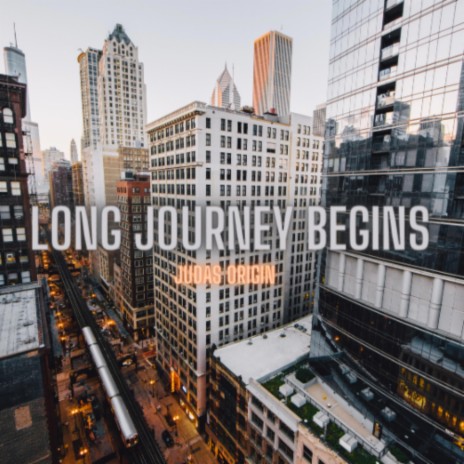 Long Journey Begins | Boomplay Music