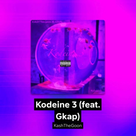 Kodeine 3 ft. Gkap | Boomplay Music