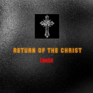 RETURN OF THE CHRIST Pt. 1 lyrics | Boomplay Music