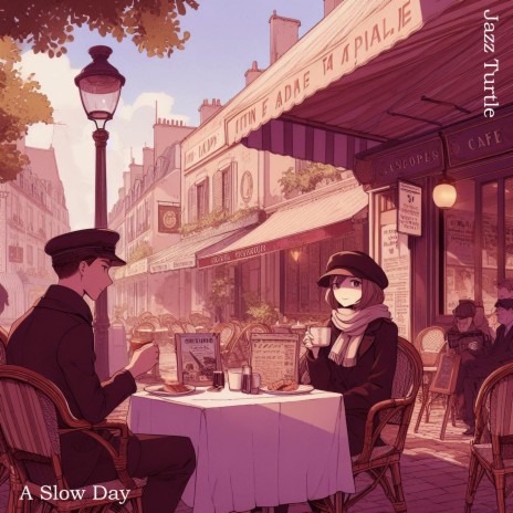 A Slow Day in Paris | Boomplay Music