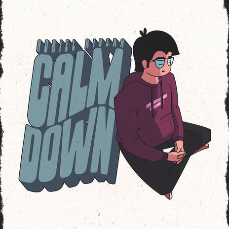 CALM DOWN | Boomplay Music