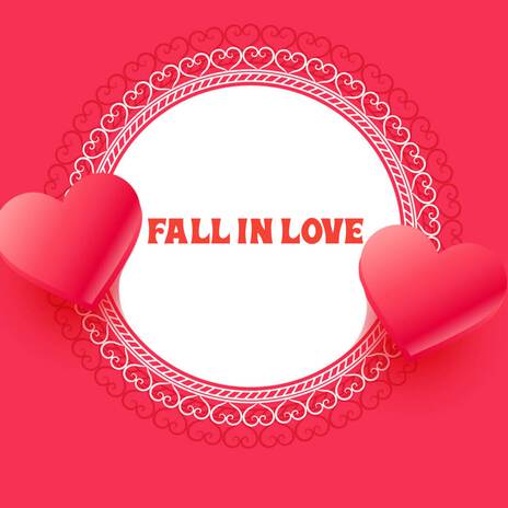 Fall In Love | Boomplay Music