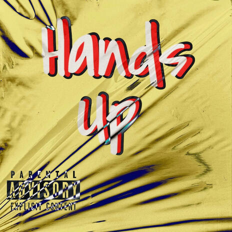 Hands Up | Boomplay Music