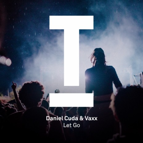 Let Go (Original Mix) ft. Vaxx