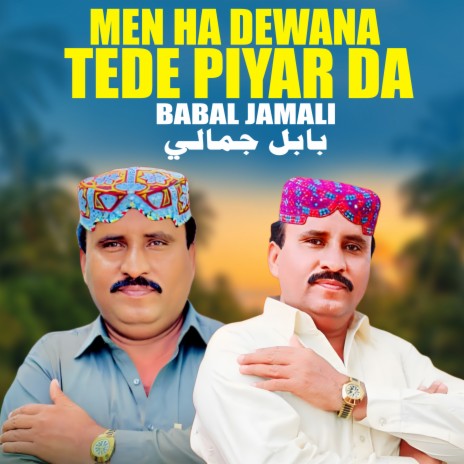 Men Ha Dewana Tede Piyar Da | Boomplay Music