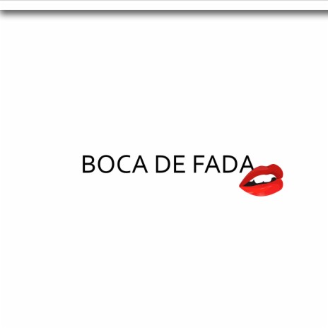 Boca De Fada ft. Mc GW | Boomplay Music