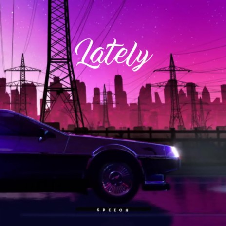 Lately | Boomplay Music