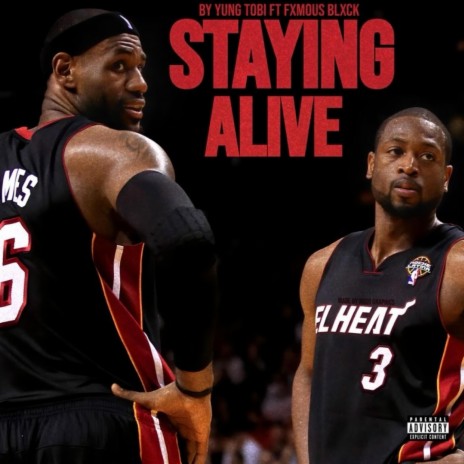 Staying Alive ft. Fxmous Blxck