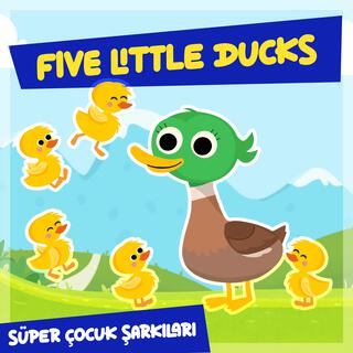 Five Little Ducks Vers B