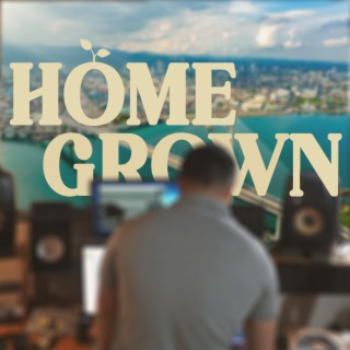 Homegrown ft. Danna lyrics | Boomplay Music