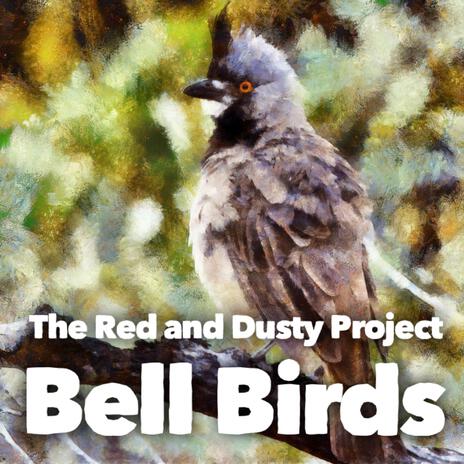 Bell Birds