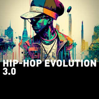 Hip-Hop Evolution 3.0