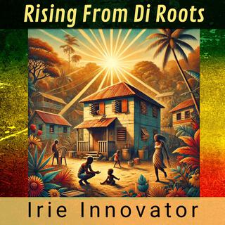 Rising From Di Roots