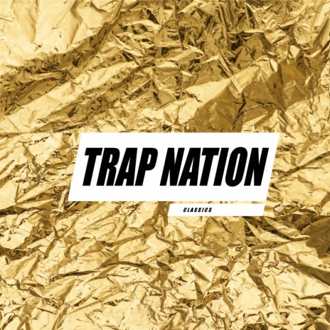 Trap City ft. Trap Nation & Kelly Holiday | Boomplay Music