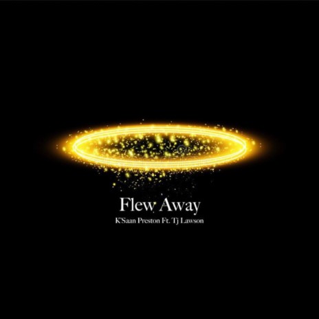 Flew Away ft. TJ Lawson | Boomplay Music