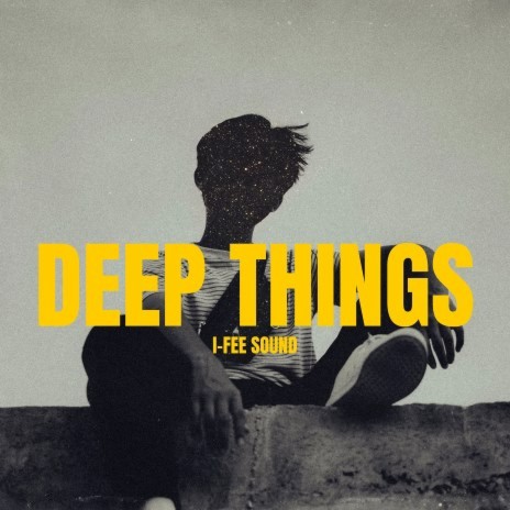 Deep Things | Boomplay Music