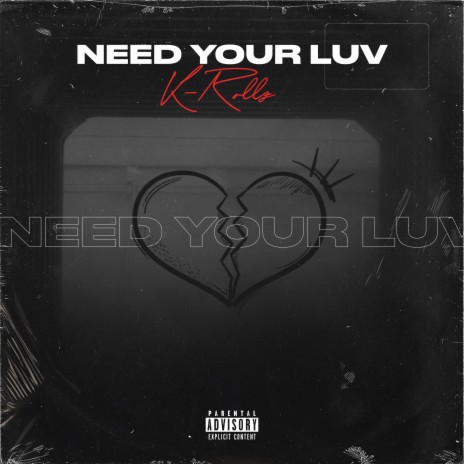 Need Your Luv | Boomplay Music