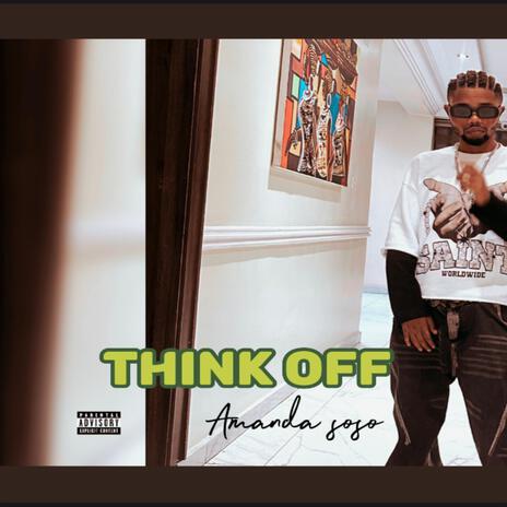 THINK OFF | Boomplay Music