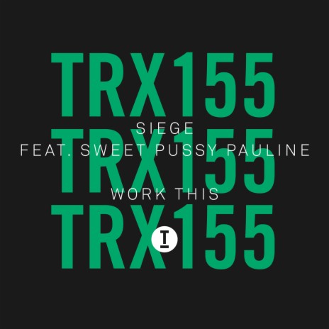 Work This (Extended Mix) ft. Sweet Pussy Pauline | Boomplay Music
