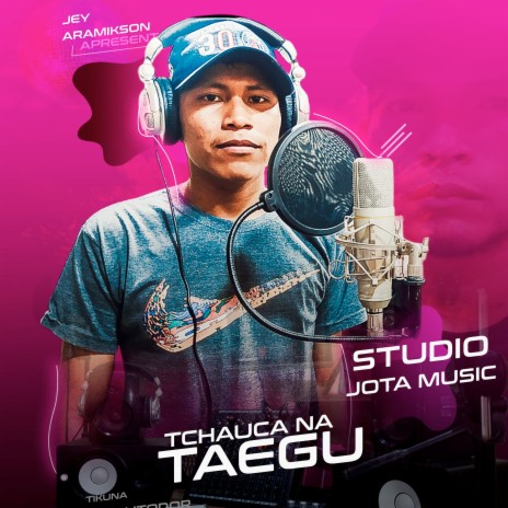 TCHAUCA NA TAEGU ft. JAY ARAMIKSON | Boomplay Music