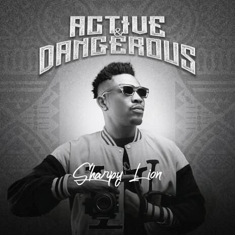 Active & Dangerous | Boomplay Music