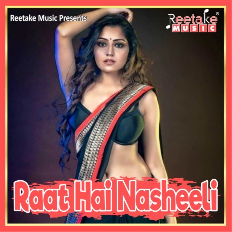 Raat Hai Nasheeli | Boomplay Music