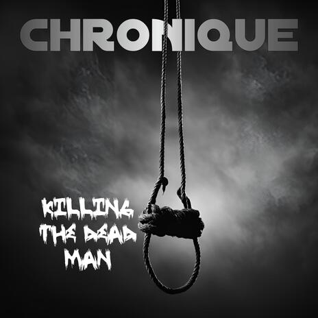 Killing The Dead Man | Boomplay Music