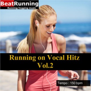 Running Music - Vocal Hitz Vol.2-150 bpm