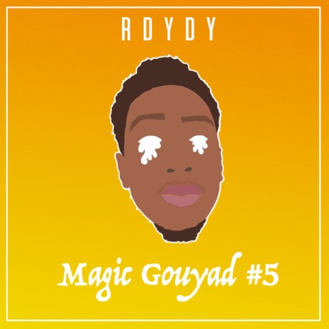 Magic Gouyad #5 | Boomplay Music