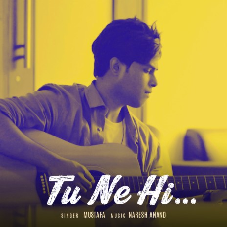 Tu Nehi ft. Naresh-Anand | Boomplay Music