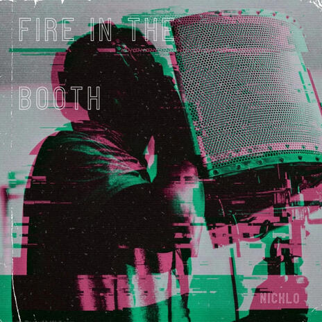 Fire in the Booth | Boomplay Music