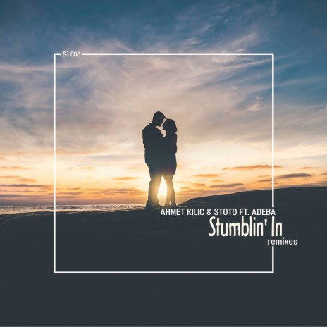 Stumblin' In ft. Stoto & Adeba | Boomplay Music