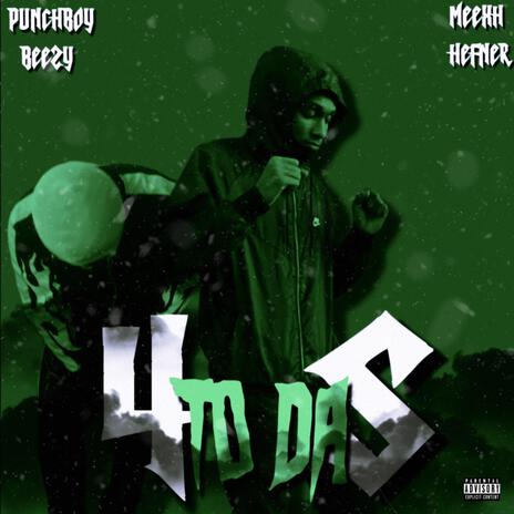 4 To Da 5 ft. MeexhHefner | Boomplay Music