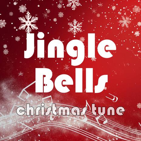 Jingle Bells Christmas Tune | Boomplay Music